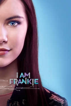 Watch I Am Frankie movies free Primewire