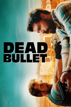 Watch Dead Bullet movies free Primewire