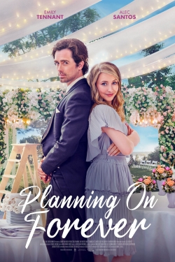 Watch Planning On Forever movies free Primewire