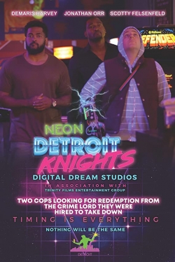 Watch Neon Detroit Knights movies free Primewire