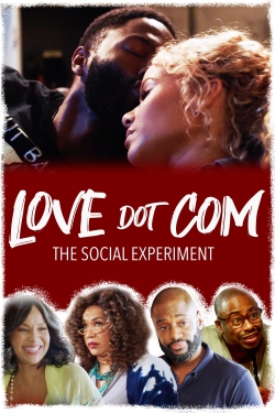 Watch Love Dot Com: The Social Experiment movies free Primewire