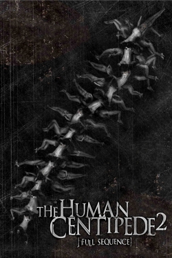 Watch The Human Centipede 2 (Full Sequence) movies free Primewire