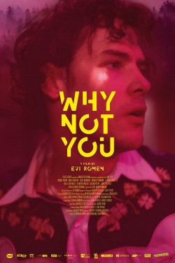 Watch Why Not You movies free Primewire