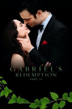 Watch Gabriel's Redemption: Part III movies free Primewire