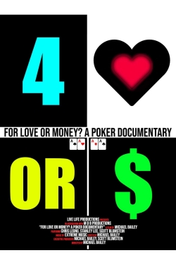 Watch For Love or Money? A Poker Documentary movies free Primewire