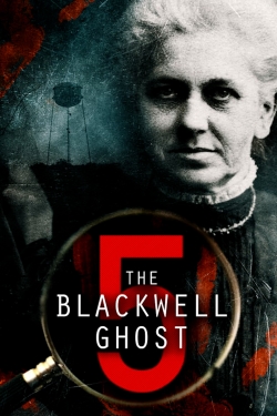 Watch The Blackwell Ghost 5 movies free Primewire