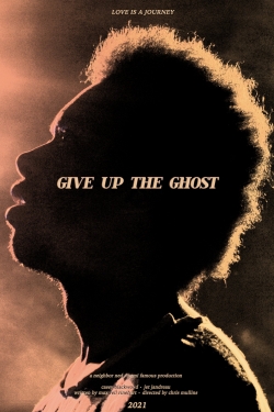 Watch Give Up the Ghost movies free Primewire