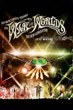 Watch Jeff Wayne's Musical Version of the War of the Worlds - The New Generation: Alive on Stage! movies free Primewire