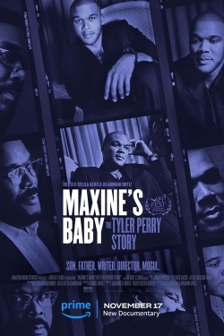 Watch Maxine's Baby: The Tyler Perry Story movies free Primewire