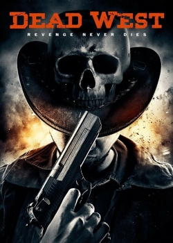 Watch Dead West movies free Primewire