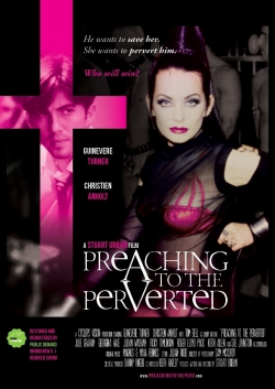 Watch Preaching to the Perverted movies free Primewire