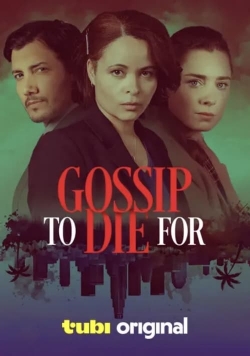 Watch Gossip to Die For movies free Primewire