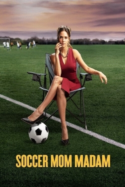 Watch Soccer Mom Madam movies free Primewire