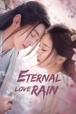 Watch Eternal Love Rain movies free Primewire