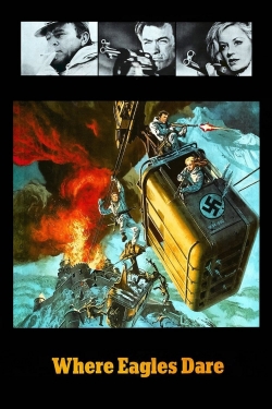 Watch Where Eagles Dare movies free Primewire