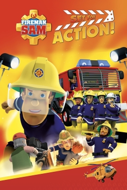 Watch Fireman Sam - Set for Action! movies free Primewire