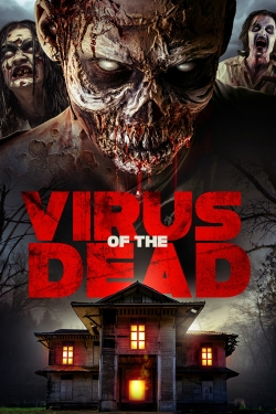 Watch Virus of the Dead movies free Primewire