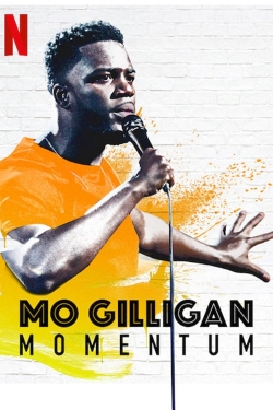 Watch Mo Gilligan: Momentum movies free Primewire