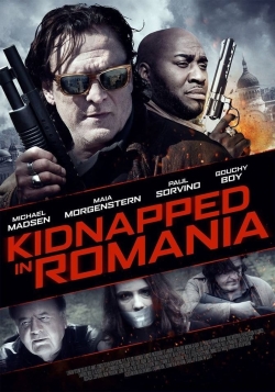 Watch Kidnapped in Romania movies free Primewire