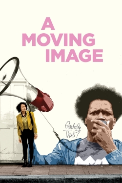 Watch A Moving Image movies free Primewire