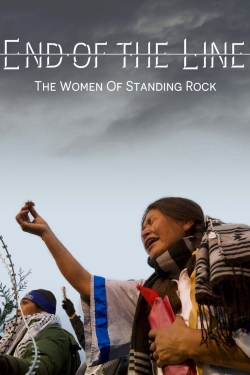 Watch End of the Line: The Women of Standing Rock movies free Primewire