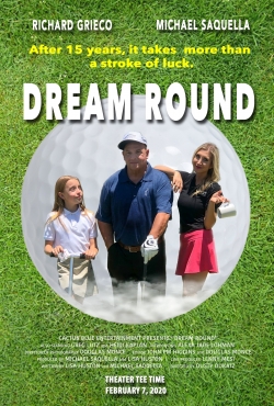 Watch Dream Round movies free Primewire