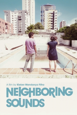 Watch Neighboring Sounds movies free Primewire