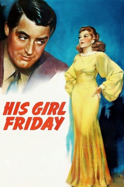 Watch His Girl Friday movies free Primewire