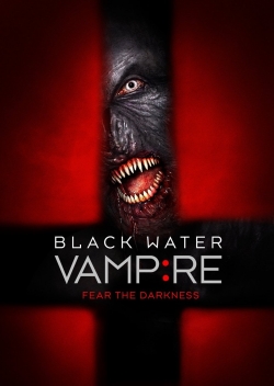 Watch The Black Water Vampire movies free Primewire