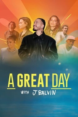 Watch A Great Day with J Balvin movies free Primewire