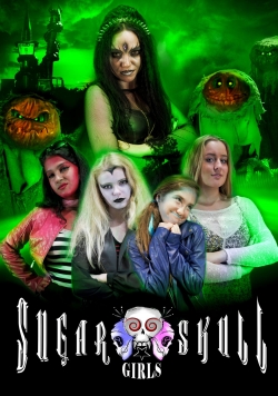 Watch Sugar Skull Girls movies free Primewire