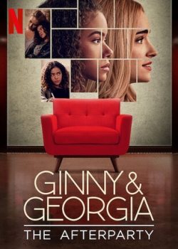 Watch Ginny & Georgia - The Afterparty movies free Primewire