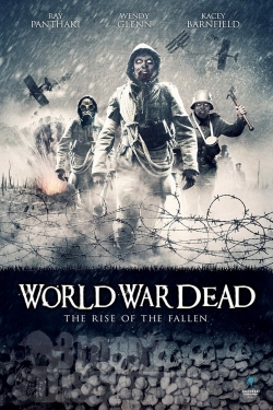 Watch World War Dead: Rise of the Fallen movies free Primewire