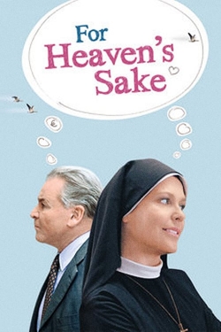 Watch For Heaven's Sake movies free Primewire