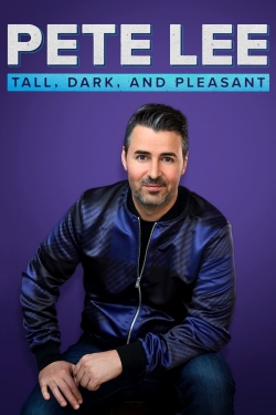 Watch Pete Lee: Tall, Dark and Pleasant movies free Primewire