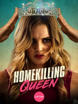 Watch Homekilling Queen movies free Primewire