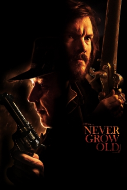 Watch Never Grow Old movies free Primewire