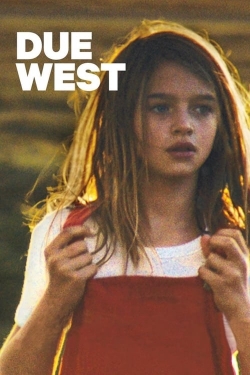 Watch Due West movies free Primewire