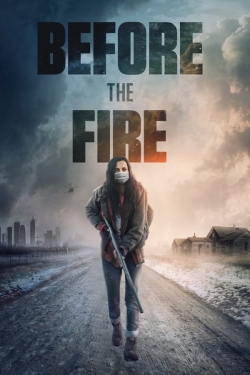 Watch Before the Fire movies free Primewire