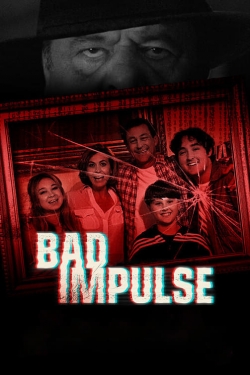 Watch Bad Impulse movies free Primewire