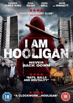 Watch I Am Hooligan movies free Primewire