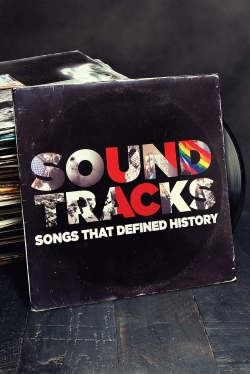 Watch Soundtracks: Songs That Defined History movies free Primewire