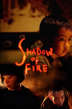 Watch Shadow of Fire movies free Primewire