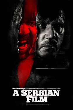 Watch A Serbian Film movies free Primewire