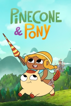 Watch Pinecone & Pony movies free Primewire