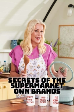 Watch Secrets of the Supermarket Own-Brands movies free Primewire