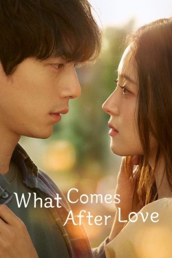 Watch What Comes After Love movies free Primewire