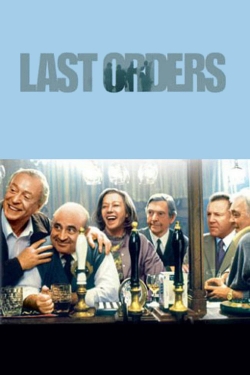 Watch Last Orders movies free Primewire