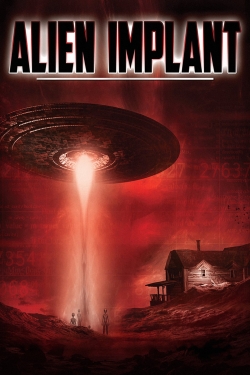 Watch Alien Implant movies free Primewire