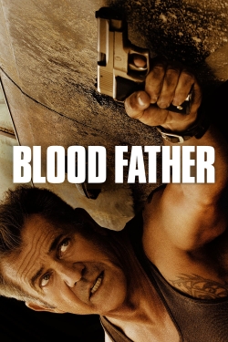 Watch Blood Father movies free Primewire